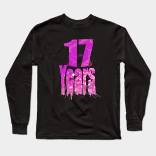 17 years old Long Sleeve T-Shirt